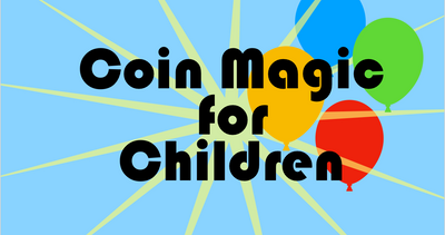 Coin Magic For Children