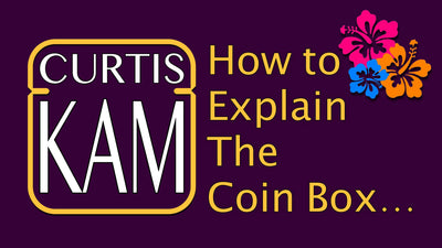 Curtis Kam: Coin Box Part 1